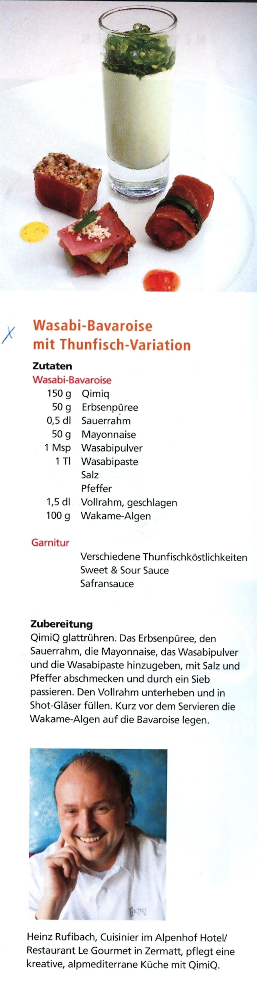 Wasabi Bavaroise mit Thunfisch Variationen